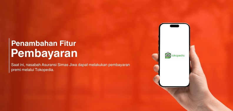 Praktis Tanpa Ribet, Pembayaran Premi Simas Jiwa Hadir di Tokopedia